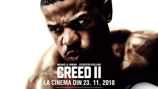 CREED 2 - Greetings 143 - subtitrat - 2018 video