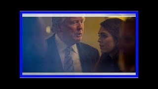 Trump To Hope Hicks: ‘You’re The Best Piece Of Tail’ Married Corey Lewandowski Will Ever Have, Says