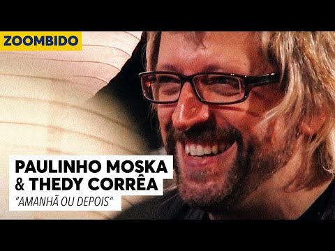 Paulinho Moska e Thedy Corrêa - Zoombido -  Amanhã ou Depois