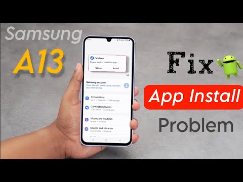 Samsung Galaxy A13 App Not Install Problem | Galaxy A13 Phone me Apps Install Nahi Ho Raha Hai