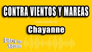 Chayanne - Contra Vientos Y Mareas (Versión Karaoke)
