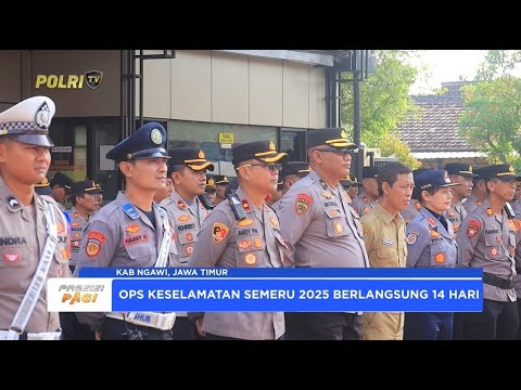 POLRES NGAWI GELAR OPS KESELAMATAN SEMERU 2025