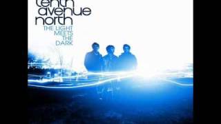Tenth Avenue North - Oh My Dear