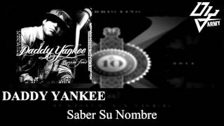 Daddy Yankee - Saber Su nombre - Barrio Fino