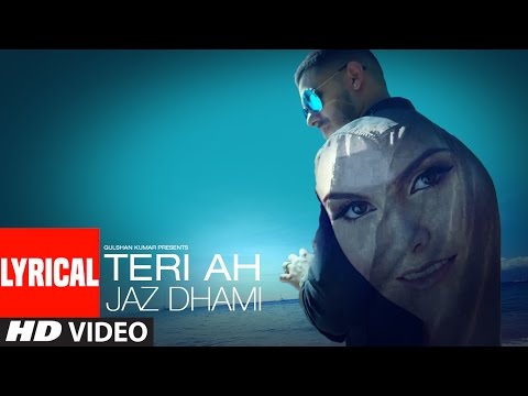 Teri Ah (Lyrical) — watch video