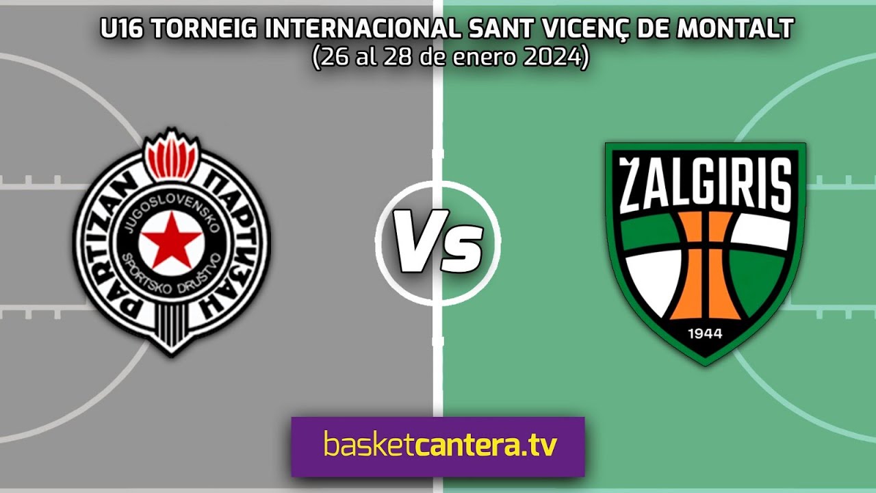 U16M.  PARTIZAN BELGRADO vs ZALGIRIS KAUNAS.- Torneo Internacional Sant Vicenç de Montalt 2024