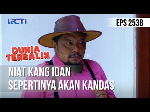 Niat Kang Idan Sepertinya Akan Kandas - DUNIA TERBALIK