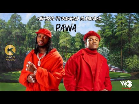 Mbosso ft Diamond platinumz _-pawa(Music video)