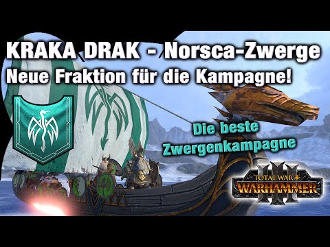 KRAKA DRAK - Die Norsca-Zwerge in Warhammer 3! Neue kostenlose Mod-Fraktion!