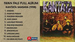 Download lagu Lagu Iwan Fals Full Album Kantata Samsara (1998) mp3 Download lagu Lagu Iwan Fals Full Album Kantata Samsara (1998) mp3