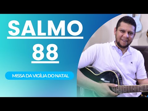 Salmo 88 - Salmos e Canções