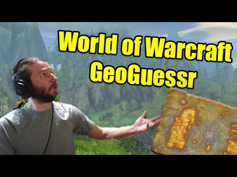 WoW GeoGuessr: Where Am I in World of Warcraft?