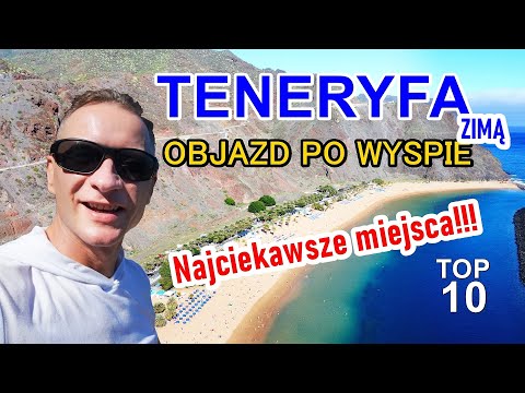 Tenerife - A Tour of the Island, My TOP 10 Attractions! (Winter)