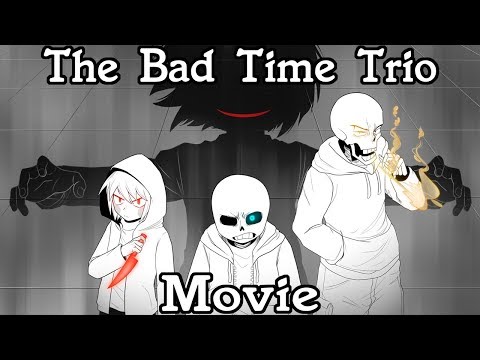The Bad Time Trio Meet Season 1 [Comic Dub Movie]