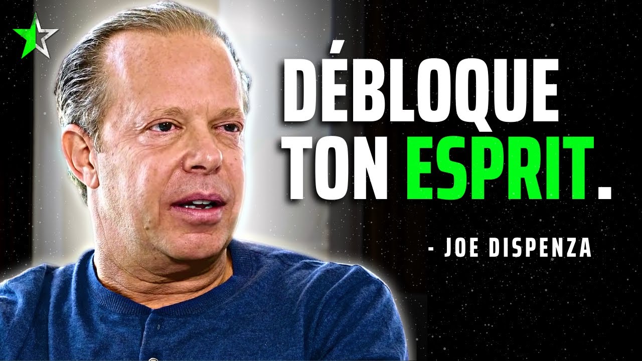 ☆ DÉBLOQUEZ DÈS AUJOURD'HUI LE POUVOIR ILLIMITÉ DE VOTRE ESPRIT | Joe Dispenza ☆