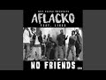 No Friends (feat. Lingo)