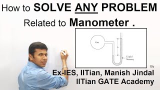 How to Solve ANY Problem Related to Manometer, Ch 02, L 02, Fluid Mechanics