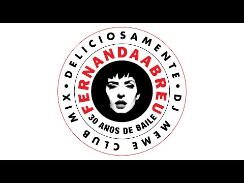 Fernanda Abreu - Deliciosamente (DJ Meme Club Mix) [Áudio Oficial]