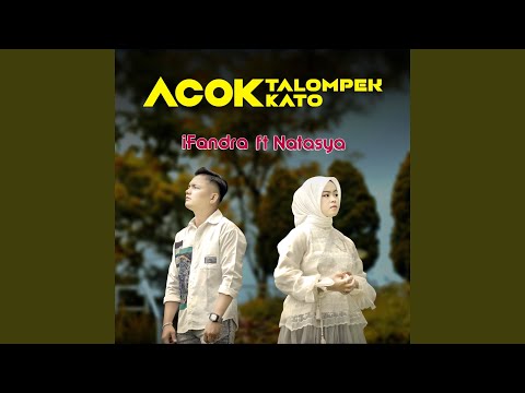 Acok Talompek Kato (feat. Natasya)