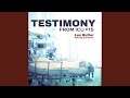 Testimony & I Won't Have to Cross Jordan Alone