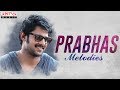 Prabhas Melodies Prabhas Melodies Jukebox