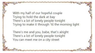 Harry Chapin - There&#39;s a Lot of Lonely People Tonight Lyrics