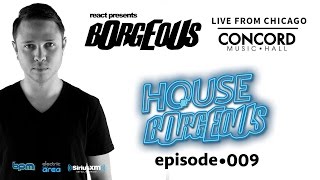 Borgeous Live From Concord Music Hall Chicago - Sirius XM Electric Area (House Of Borgeous 009)