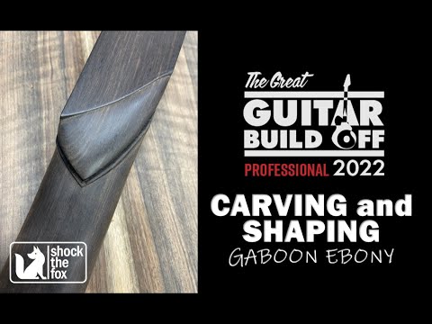 Great Guitar Build Off 2022 - Hollow Body with Ebony Neck - Episode 2 – CARVING and SHAPING Ebony