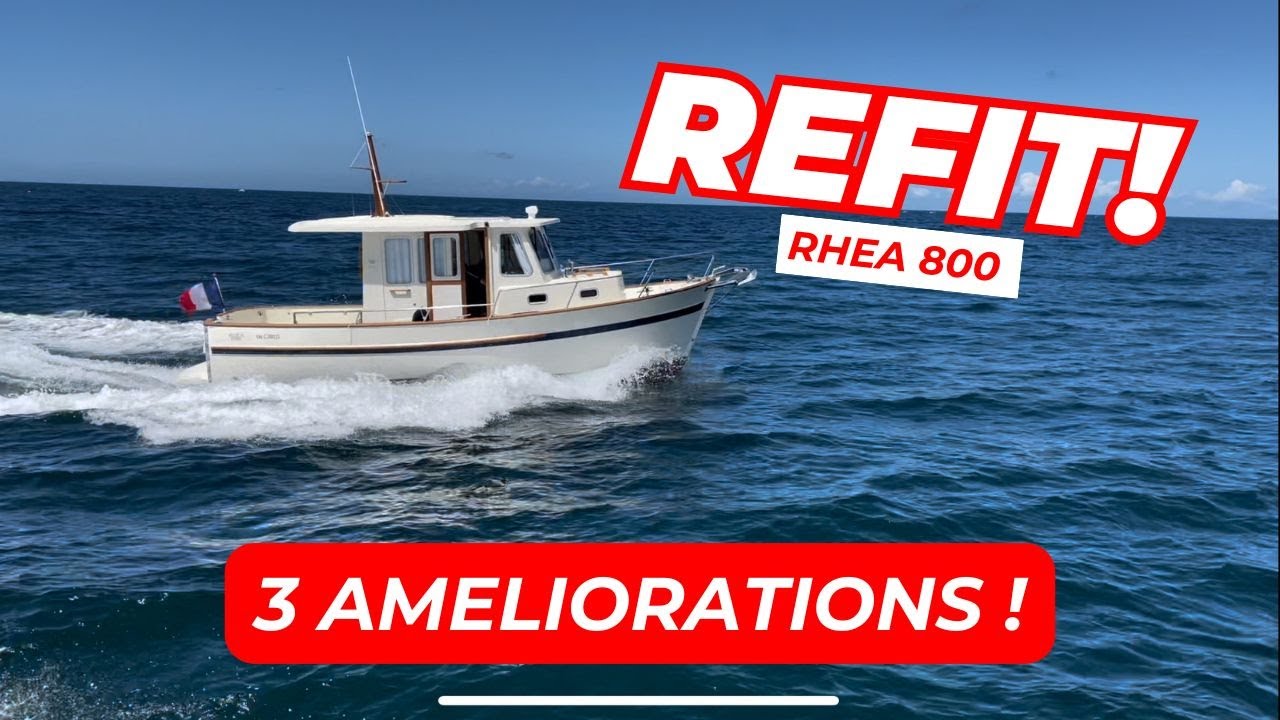 Refit RHÉA 800 améliorations techniques Fil Marine chantier naval