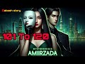 Mysterious Amirzada Episode 101 To 120 Hindi Audiobook Story Rakesh Story Hindi Kahani Novel Story