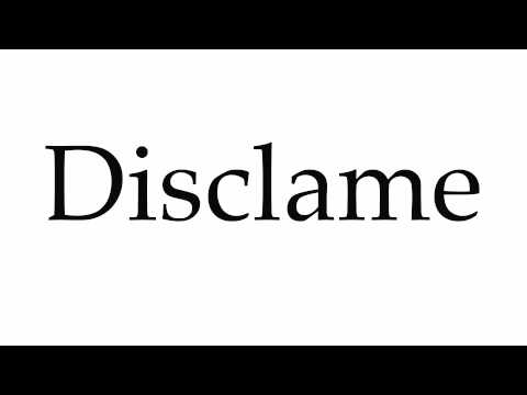How to Pronounce Disclame
