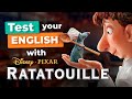 What's Your English LEVEL? — Test Your English with RATATOUILLE