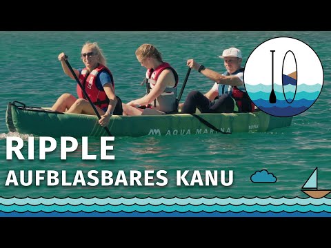 [PADDELT.DE] Kanu AQUA MARINA RIPPLE 370 - 3-Personen - Test des aufblasbaren Kanus