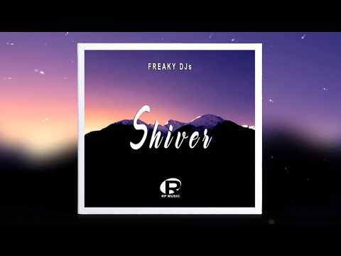 Freaky DJs - Shiver (Original Mix)