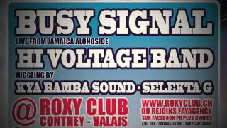 BUSY SIGNAL @ROXY CLUB/CONTHEY (CH) WITH KYABAMBA & SELEKTA G - NOVEMBER 6TH 2010!!