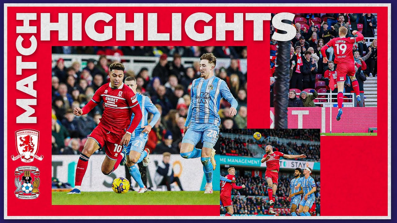 Middlesbrough vs Coventry City highlights