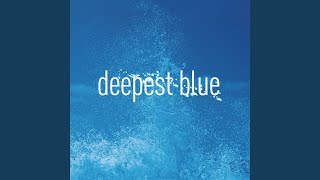 Deepest Blue (Paradise &amp; Moriarty Remix)