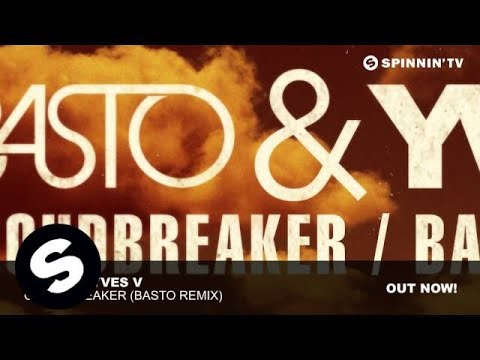 Basto & Yves V - CloudBreaker (Basto Remix)