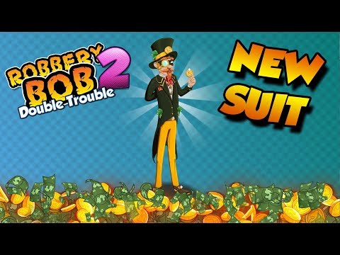 Robbery Bob 2 - NEW SUIT! *Money Pants*