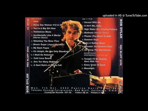 Bob Dylan - You're a Big Girl Now Red Bluff 07.10.2002