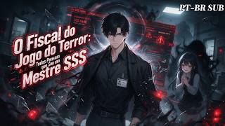 🔥O Fiscal do Jogo do Terror: Todos Pensam que Sou um Mestre SSS#dublado pt-br#animeação#multidub