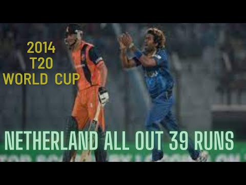 Netherland all out for 39 runs against Sri Lanka.( 2014 T20 World Cup )