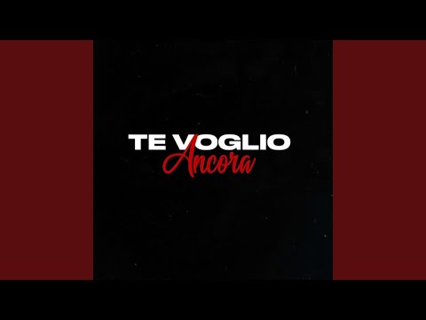 Te voglio ancora