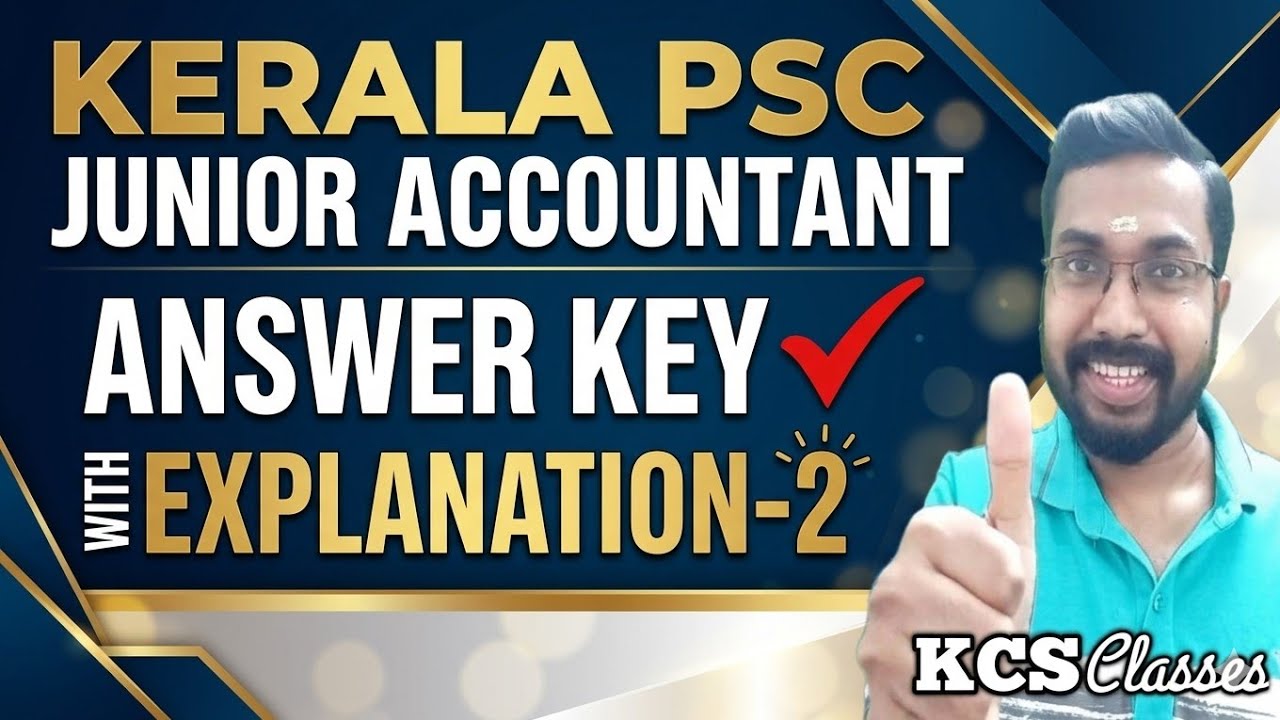 Kerala PSC Junior Accountant Answer Key With Explanation-2|#kcsclasses 