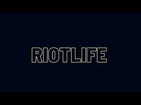 Riot Life ( Music Video )