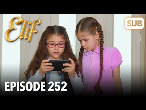 Elif Episode 252 | English Subtitle