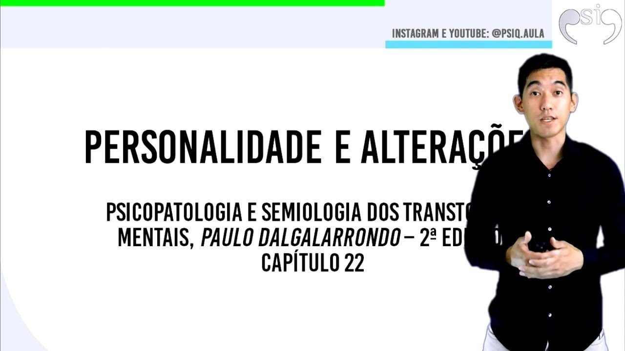 Tipos de Personalidade e suas Alterações | Psicopatologia