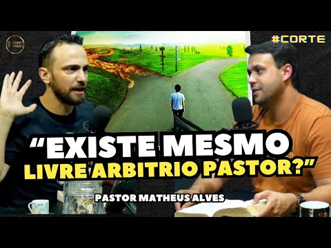 Arminianism vs. Calvinism: Does Free Will Exist? – Pastor Matheus Alves #cut #podcast