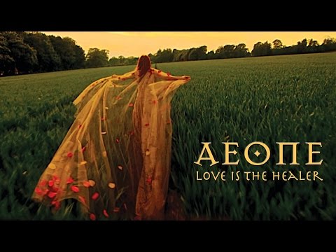 Love is the Healer - Aeone - (Official Video)