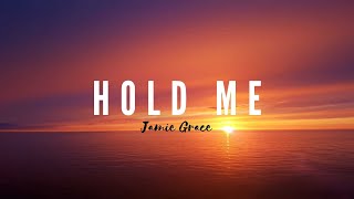 Hold me by Jamie Grace [lyric video]